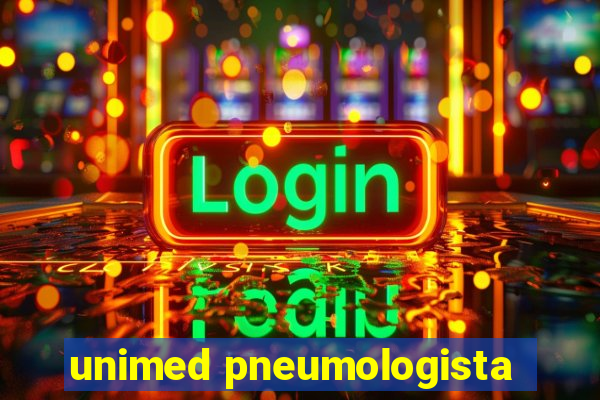 unimed pneumologista